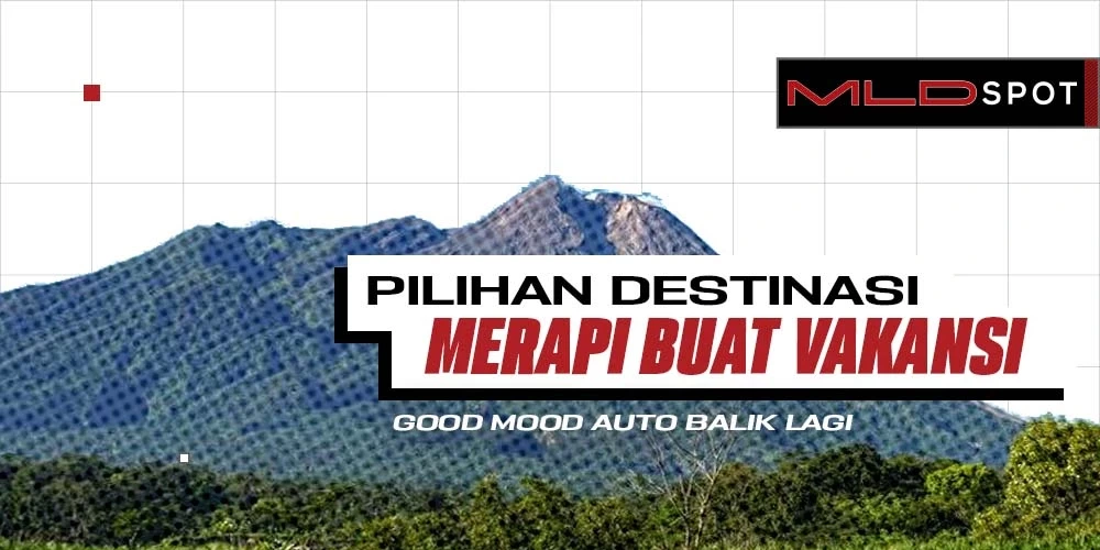 Jangan Lewatin 5 Hidden Gem Ini di Sekitar Gunung Merapi!